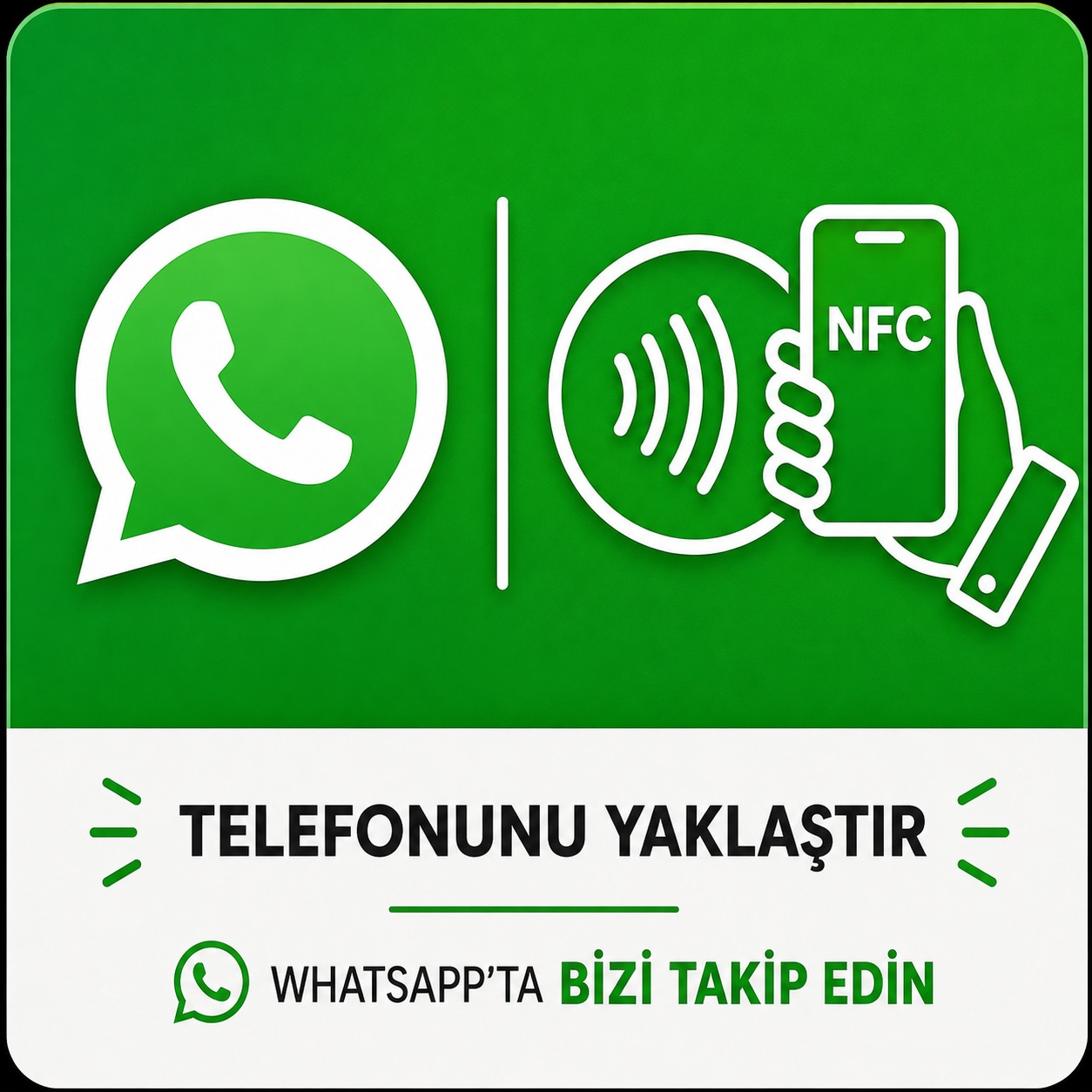 WhatsApp'ta Bizi Takip Edin NFC Kartı